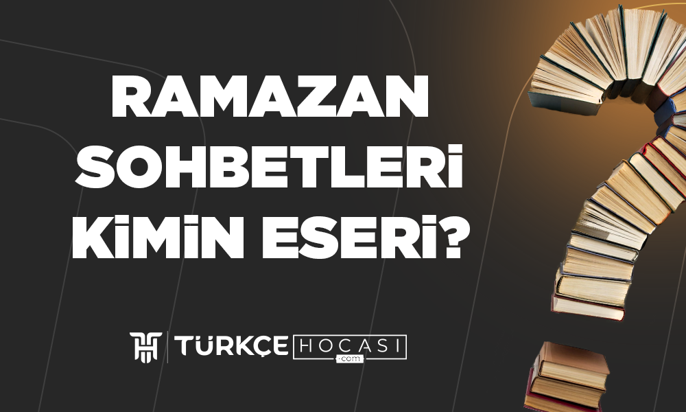 Ramazan Sohbetleri Kimin Eseri