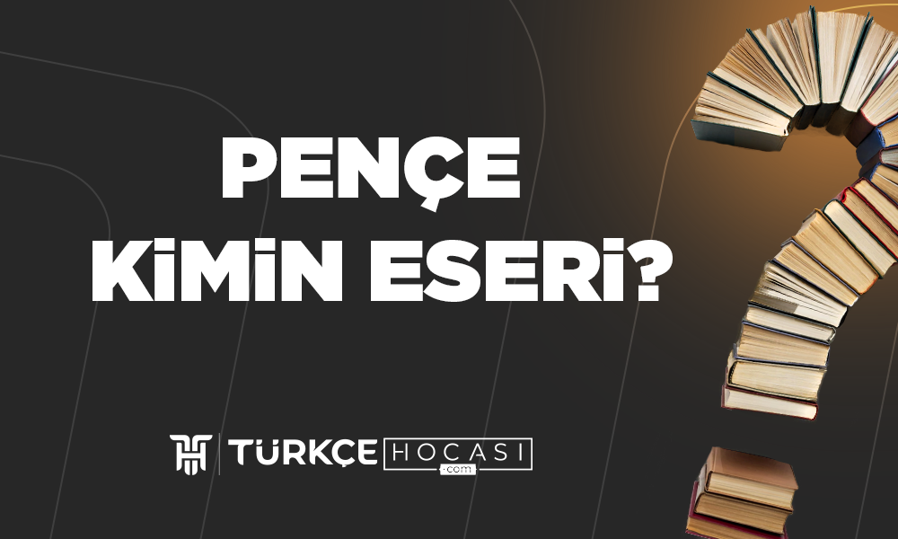 Pençe Kimin Eseri