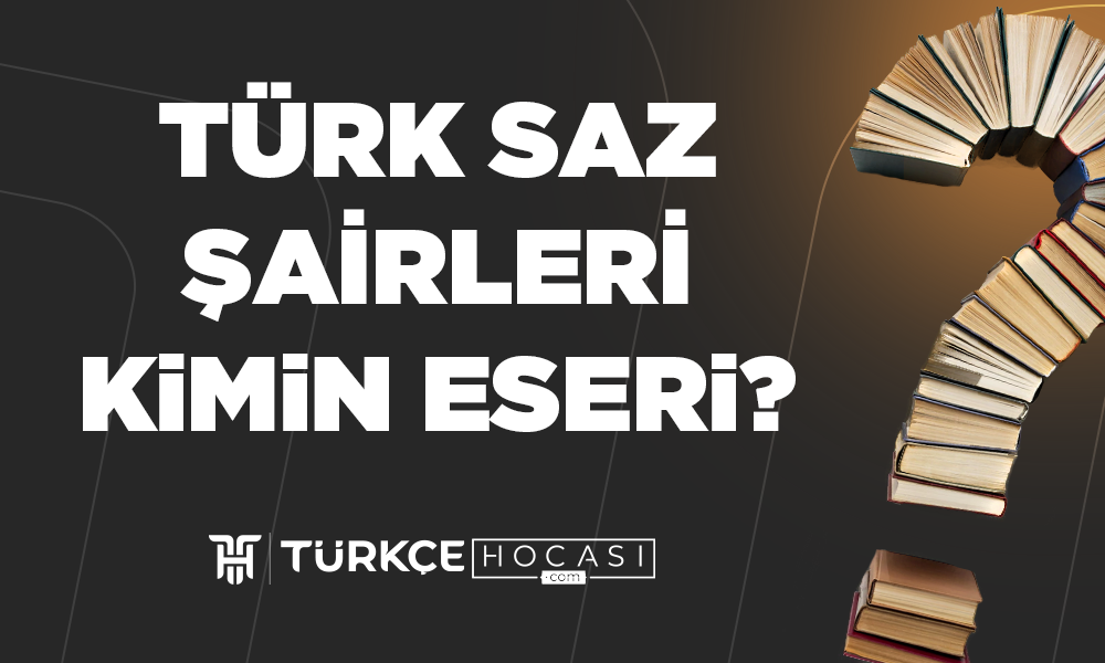 Türk Saz Şairleri Kimin Eseri