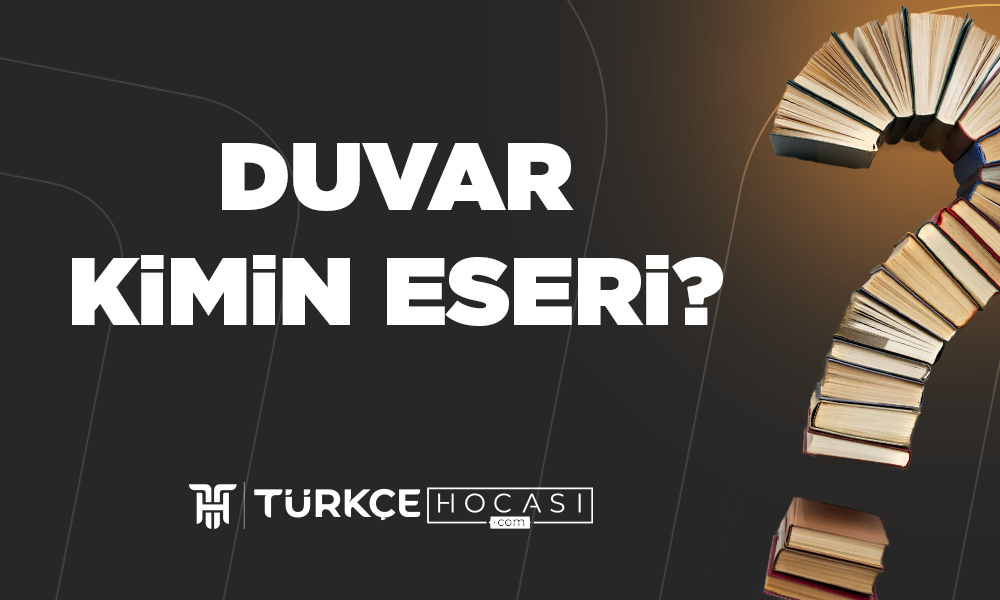 Duvar Kimin Eseri