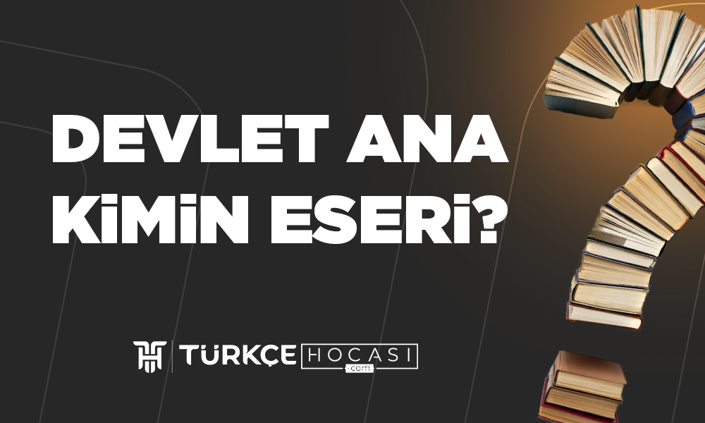 Devlet Ana Kimin Eseri