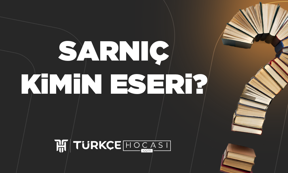 Sarnıç Kimin Eseri