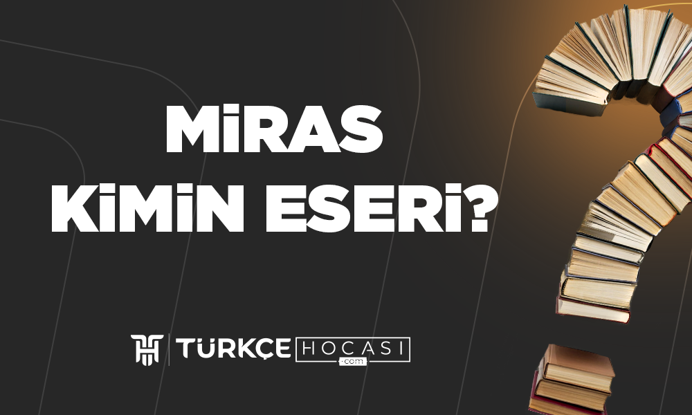 Miras Kimin Eseri