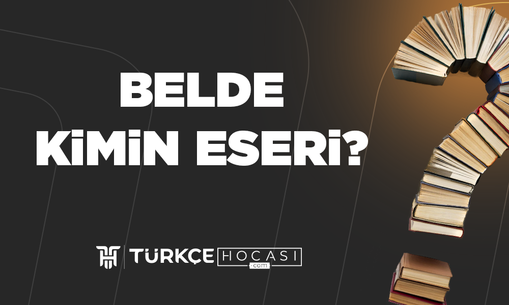 Belde Kimin Eseri