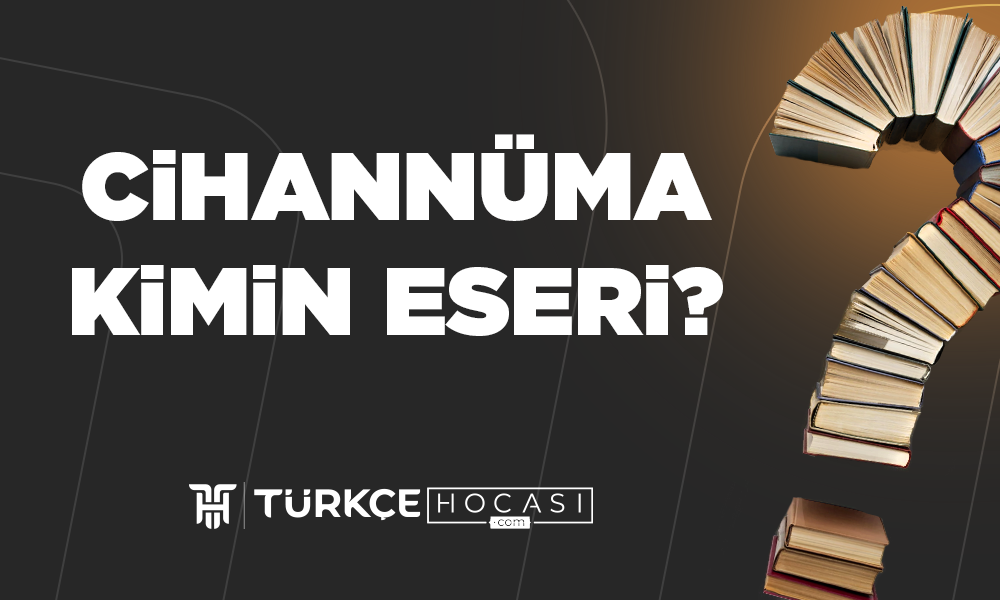 Cihannüma Kimin Eseri?