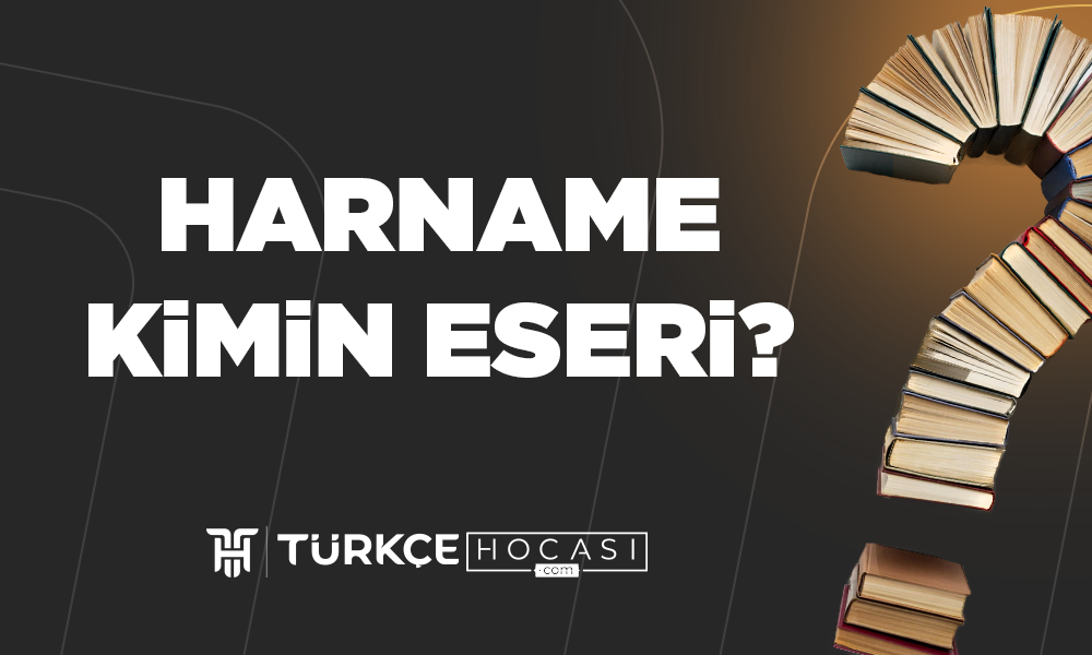 Harname Kimin Eseri?