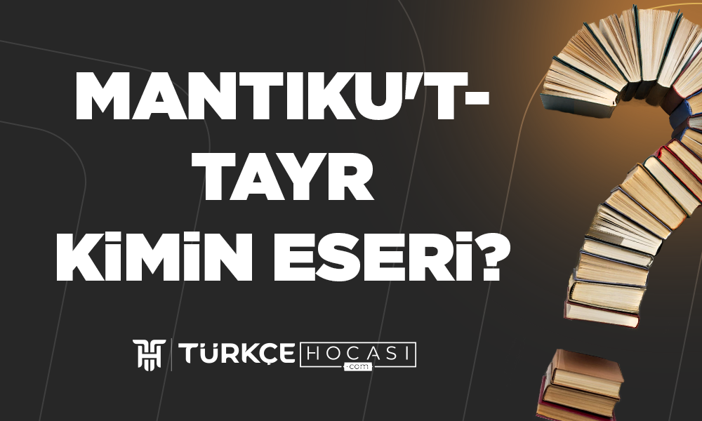 Mantıku’t- Tayr Kimin Eseri