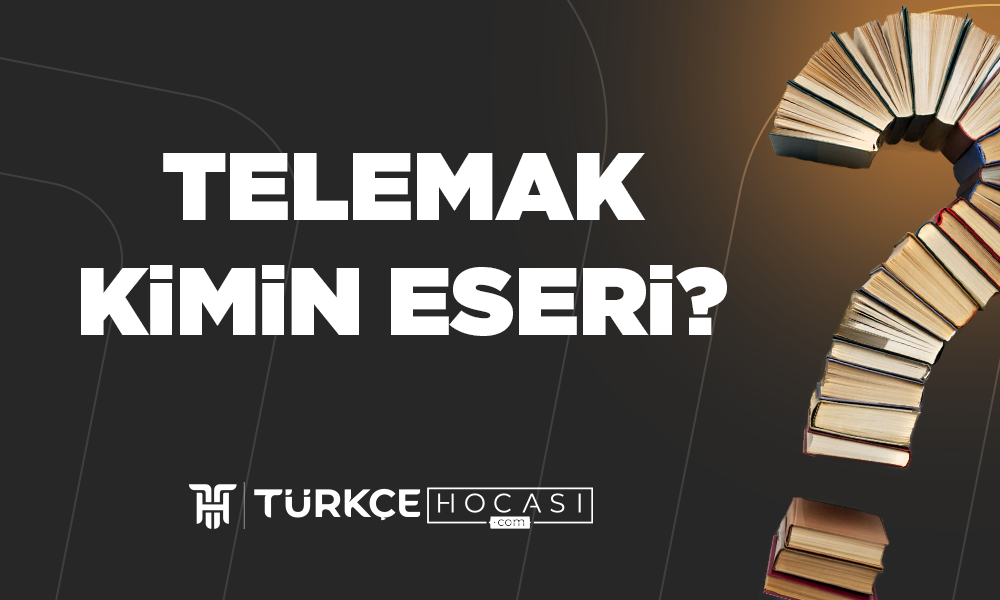Telemak Kimin Eseri?